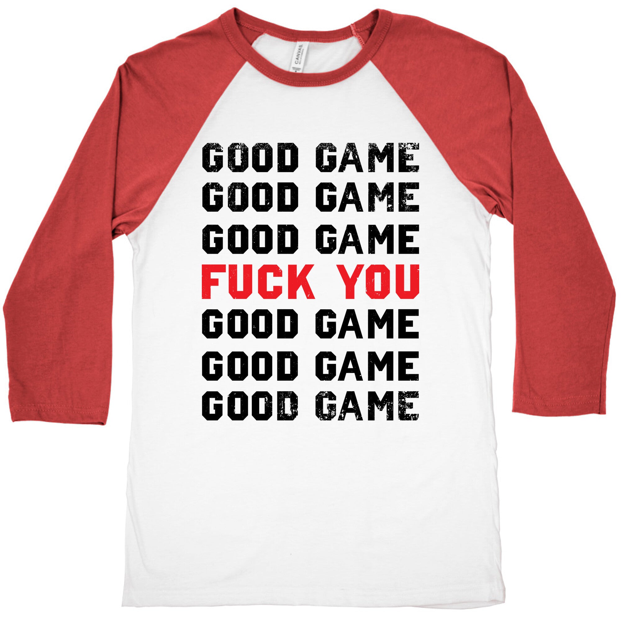 Good Game Good Game Good Game Fuck You Good Game Good Game Good Game Baseball Tee